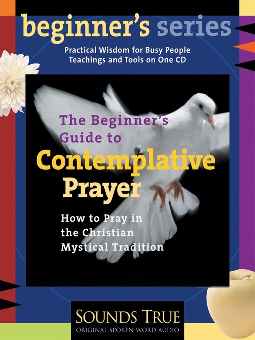 Title details for The Beginner's Guide to Contemplative Prayer by James Finley - Available